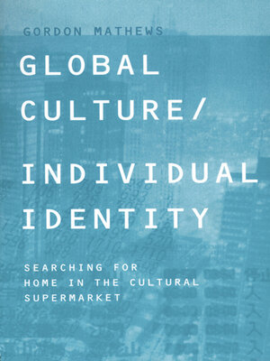 cover image of Global Culture/Individual Identity